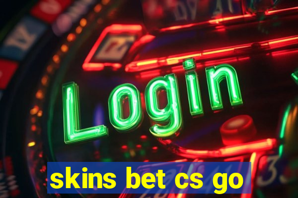 skins bet cs go