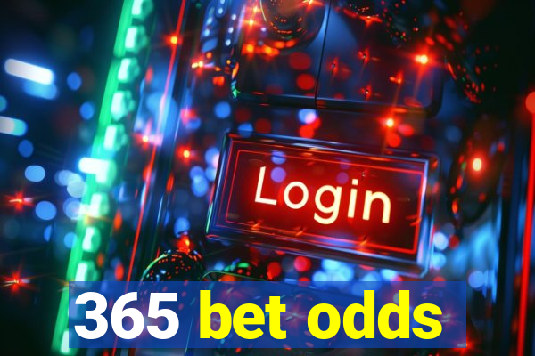 365 bet odds