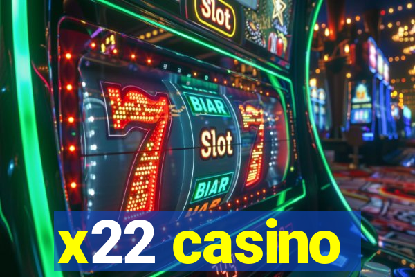 x22 casino