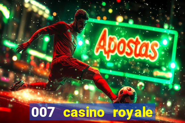 007 casino royale 2006 legenda