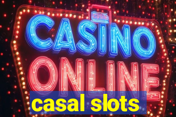 casal slots