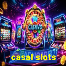 casal slots