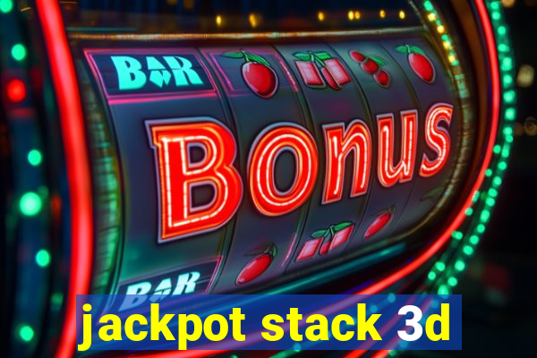 jackpot stack 3d