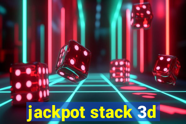 jackpot stack 3d