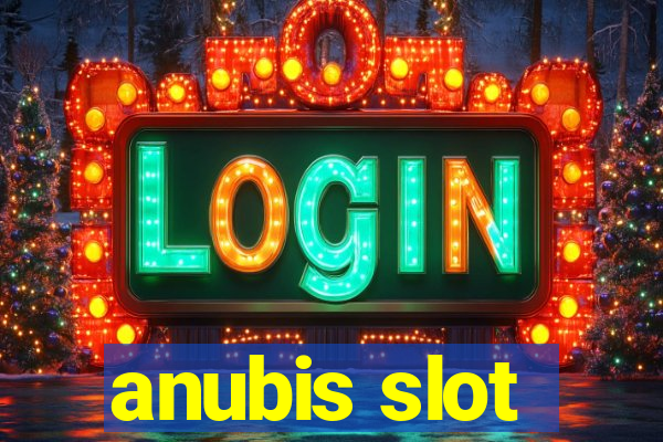 anubis slot