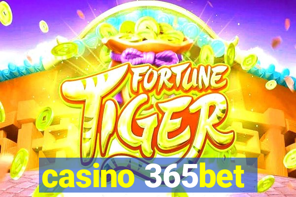 casino 365bet