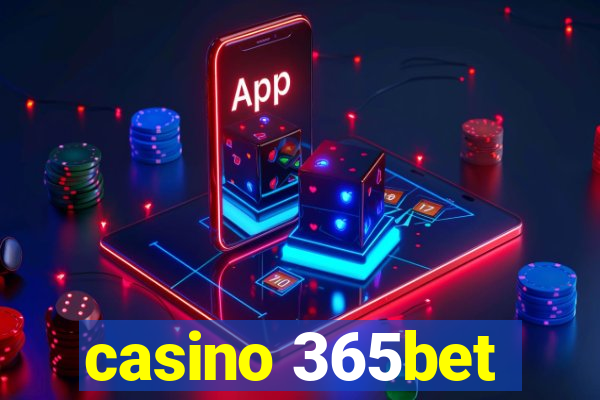 casino 365bet