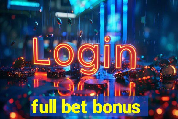 full bet bonus