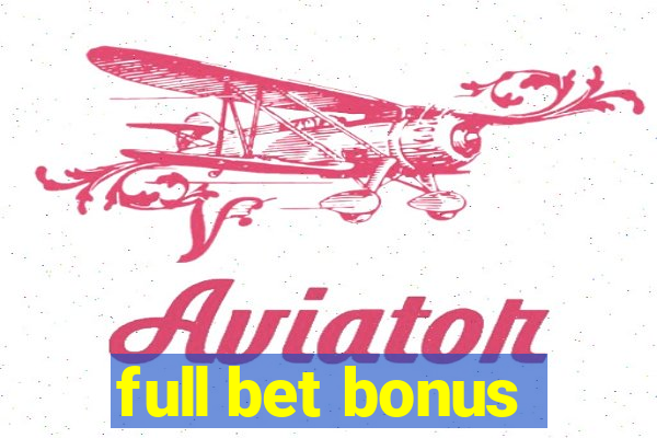 full bet bonus