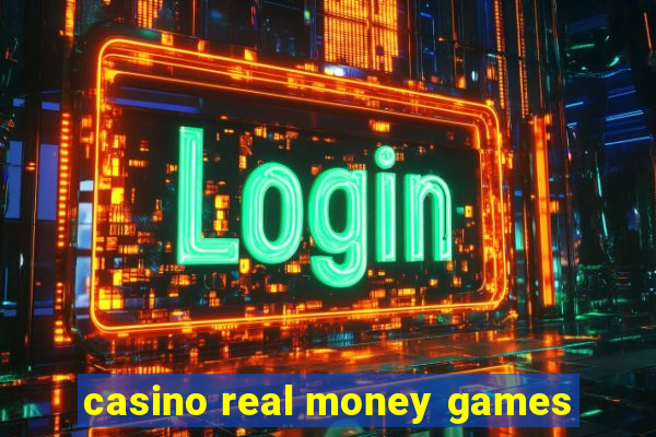 casino real money games