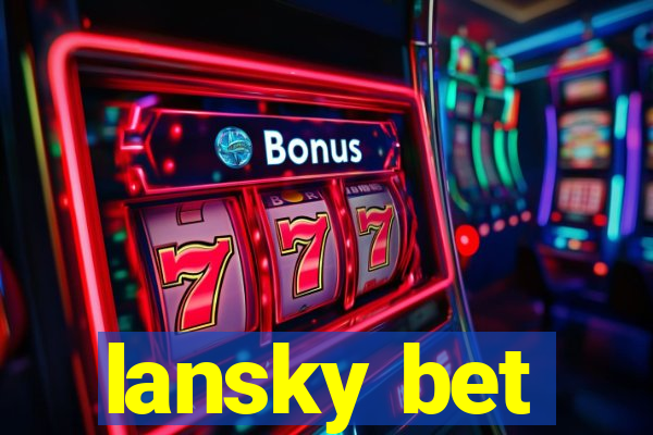 lansky bet