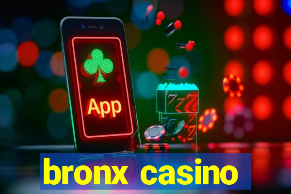 bronx casino