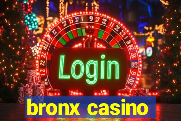 bronx casino