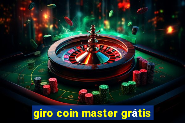 giro coin master grátis