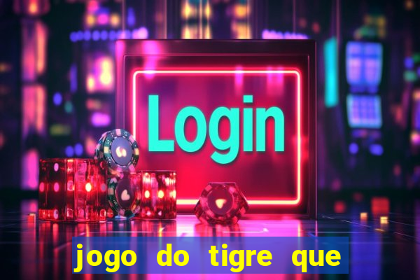 jogo do tigre que aceita cart茫o de cr茅dito