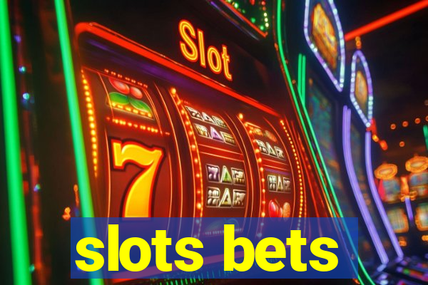 slots bets