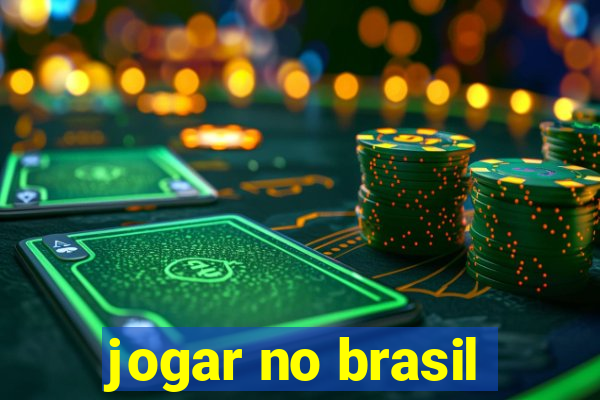 jogar no brasil