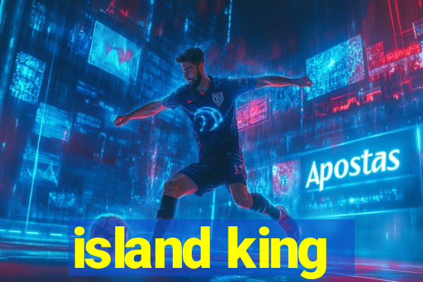 island king