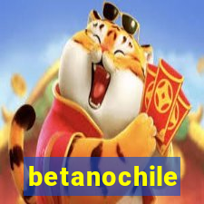 betanochile