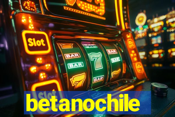 betanochile