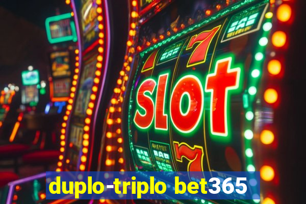 duplo-triplo bet365