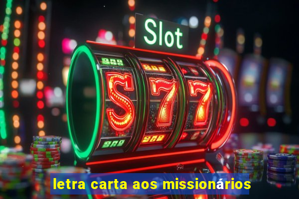 letra carta aos missionários