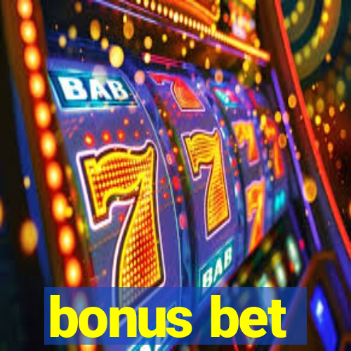 bonus bet