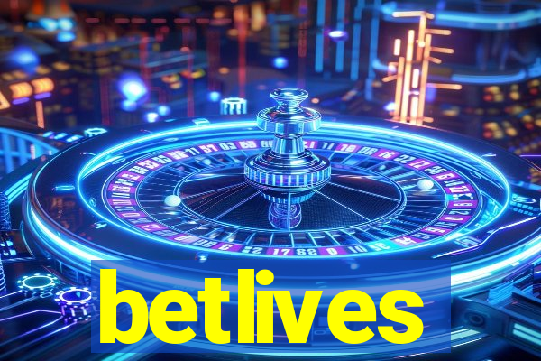 betlives