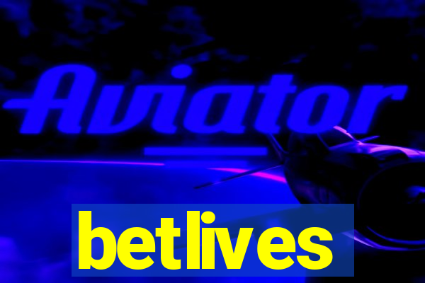 betlives