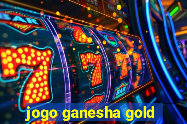 jogo ganesha gold