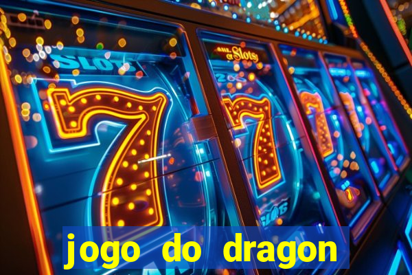 jogo do dragon aposta grátis