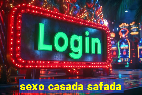 sexo casada safada