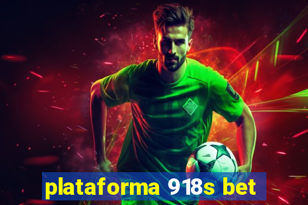 plataforma 918s bet