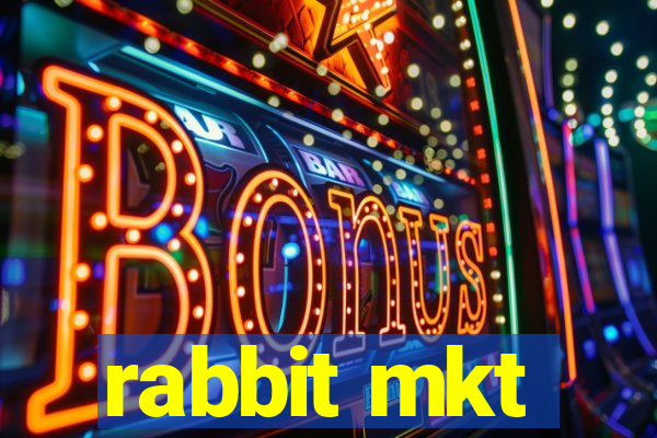 rabbit mkt