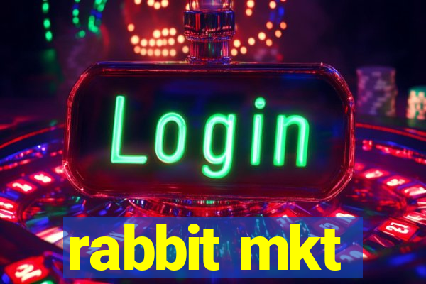 rabbit mkt