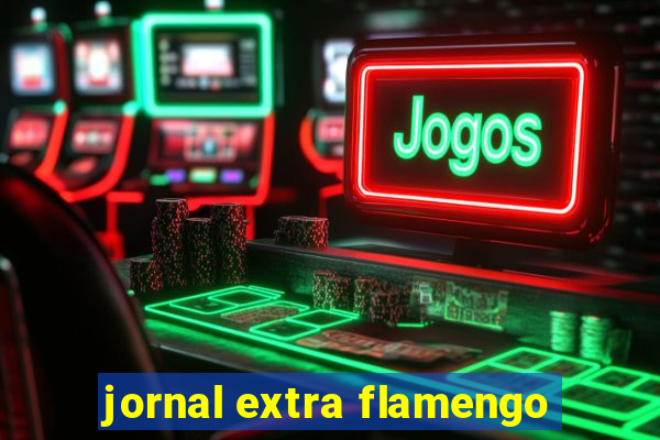 jornal extra flamengo