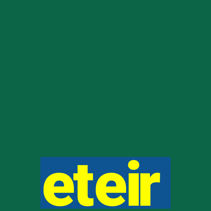 eteir