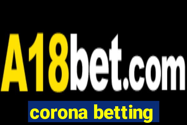 corona betting