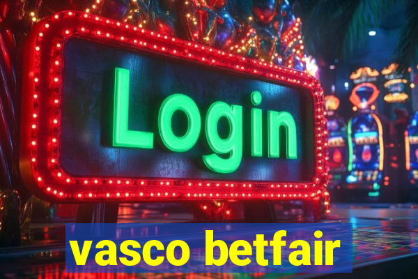 vasco betfair