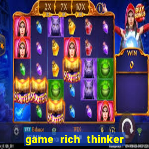 game rich thinker penghasil uang