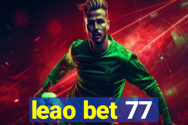 leao bet 77