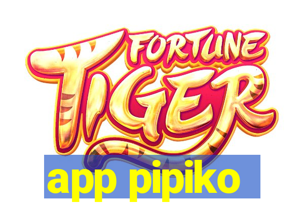 app pipiko