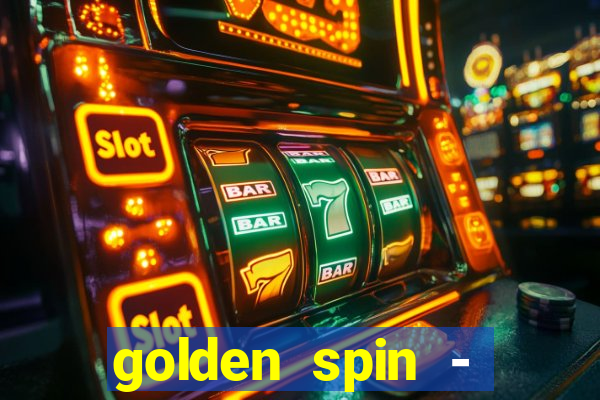 golden spin - slots casino