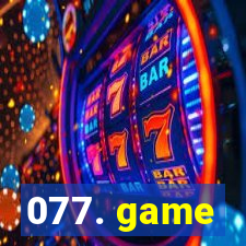 077. game