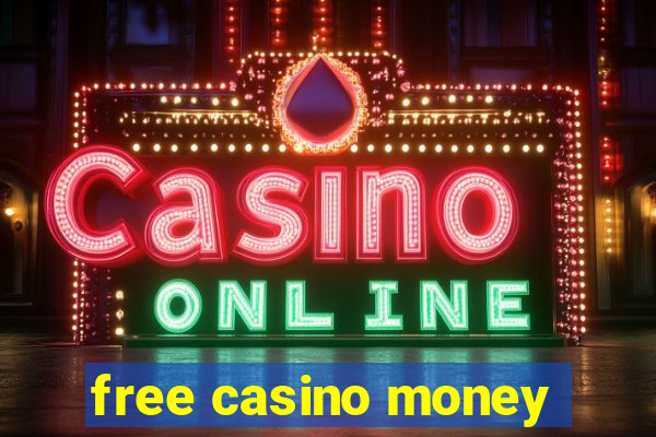 free casino money