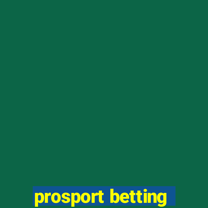 prosport betting