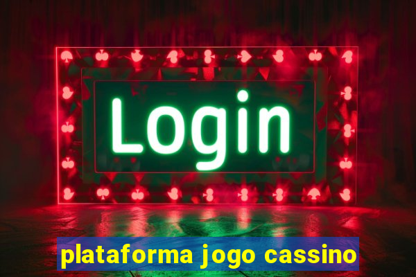 plataforma jogo cassino