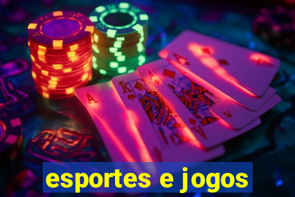 esportes e jogos