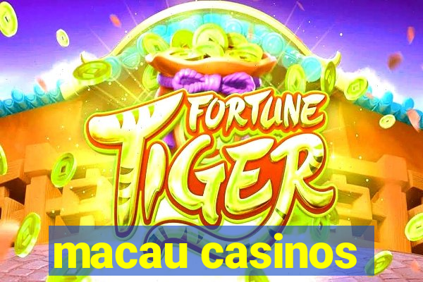 macau casinos