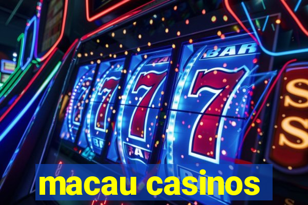 macau casinos